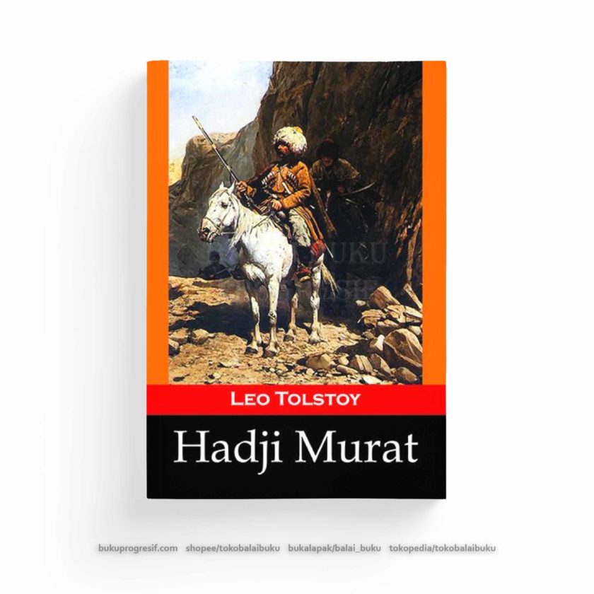 Hadji Murat - Leo Tolstoy - Balai Buku Progresif