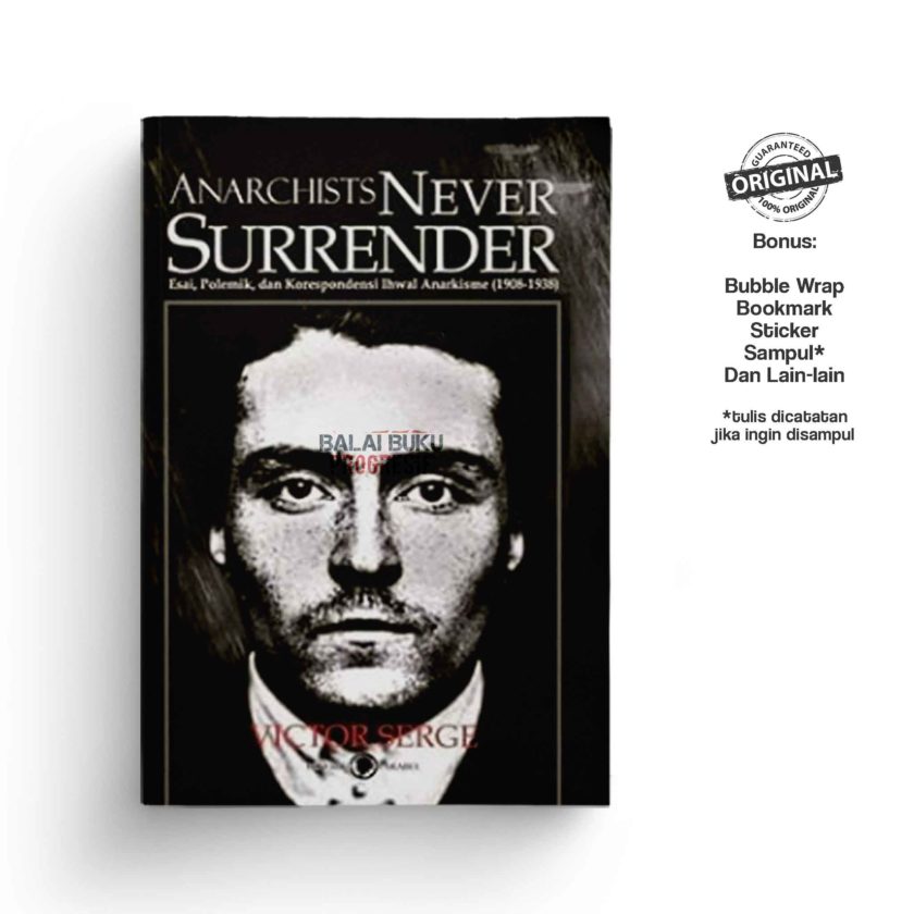 Anarchist Never Surrender Victor Serge Balai Buku Progresif